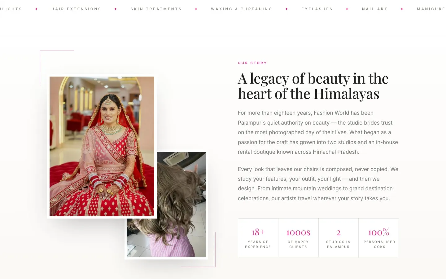 A legacy of beauty in the heart of the Himalayas — the salon’s story, with 18+ years of experience and 2 studios in Palampur